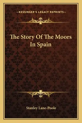 Die Geschichte der Mauren in Spanien - The Story Of The Moors In Spain