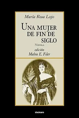 Eine Frau am Ende des Jahrtausends - Una mujer de fin de siglo