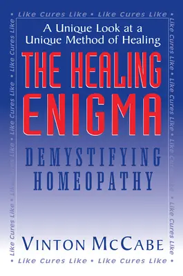 Das Rätsel der Heilung: Entmystifizierung der Homöopathie - The Healing Enigma: Demystifying Homeopathy