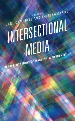 Intersektionale Medien: Repräsentationen von marginalisierten Identitäten - Intersectional Media: Representations of Marginalized Identities