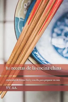 80 Rezepte für die chinesische Küche - 80 recetas de la cocina china