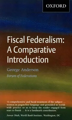 Fiskalischer Föderalismus: Eine vergleichende Einführung - Fiscal Federalism: A Comparative Introduction