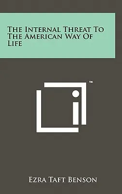 Die innere Bedrohung für den American Way of Life - The Internal Threat to the American Way of Life