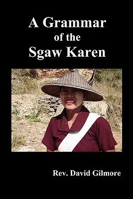 Eine Grammatik des Sgaw Karen - A Grammar of the Sgaw Karen