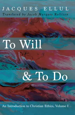 Wollen & Tun - To Will & To Do