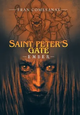 Pforte des heiligen Petrus: Glut - Saint Peter's Gate: Ember