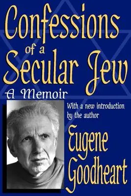 Bekenntnisse eines säkularen Juden: Ein Memoir - Confessions of a Secular Jew: A Memoir