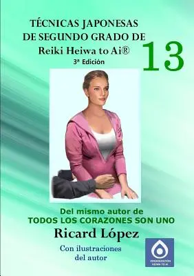 Japanische Techniken des zweiten Grades Reiki Heiwa to Ai (R) - Tcnicas japonesas de segundo grado de Reiki Heiwa to Ai (R)