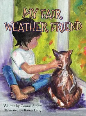 Mein Schönwetterfreund - My Fair Weather Friend