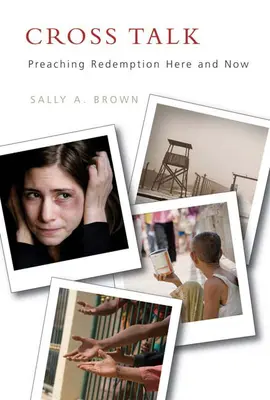 Kreuzverhör: Die Erlösung hier und jetzt predigen - Cross Talk: Preaching Redemption Here and Now