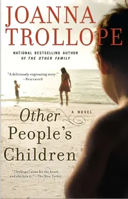 Die Kinder anderer Leute: Die Kinder der Anderen: Ein Roman - Other People's Children: Other People's Children: A Novel