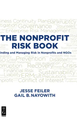 Das Nonprofit-Risikobuch: Risiken in Nonprofits und Ngos erkennen und managen - The Nonprofit Risk Book: Finding and Managing Risk in Nonprofits and Ngos