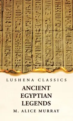 Altägyptische Legenden - Ancient Egyptian Legends