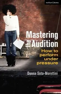 Das Vorsprechen meistern: Wie man unter Druck auftritt - Mastering the Audition: How to Perform Under Pressure