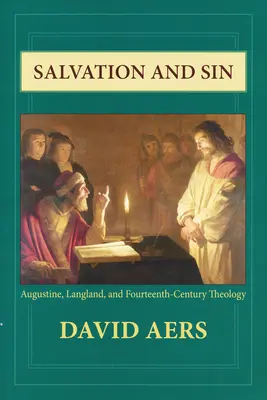 Erlösung und Sünde: Augustinus, Langland und die Theologie des vierzehnten Jahrhunderts - Salvation and Sin: Augustine, Langland, and Fourteenth-Century Theology