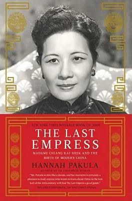 Die letzte Kaiserin: Madame Chiang Kai-Shek und die Geburt des modernen Chinas - The Last Empress: Madame Chiang Kai-Shek and the Birth of Modern China