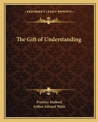 Die Gabe des Verstehens - The Gift of Understanding