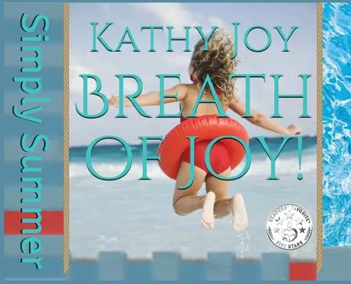 Ein Hauch von Freude: Einfach Sommer - Breath of Joy!: Simply Summer