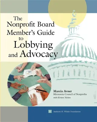 Der Leitfaden für Nonprofit-Vorstandsmitglieder zu Lobbying und Advocacy - The Nonprofit Board Member's Guide to Lobbying and Advocacy