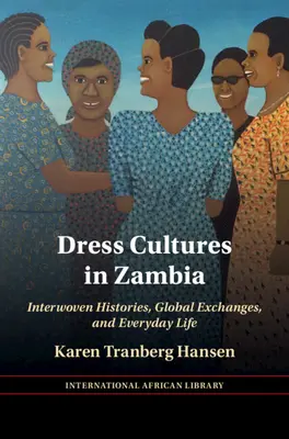 Kleidungskulturen in Sambia - Dress Cultures in Zambia