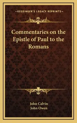 Kommentare zum Brief des Paulus an die Römer - Commentaries on the Epistle of Paul to the Romans