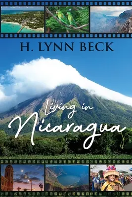 Leben in Nicaragua: Und andere Länder - Living In Nicaragua: And Other Countries