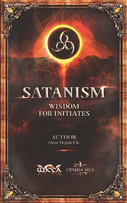 SATANISMische Weisheit für Eingeweihte: 666 - SATANISM Wisdom for Initiates: 666