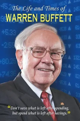 Das Leben und die Zeiten von Warren Buffett - The Life and Times of Warren Buffett