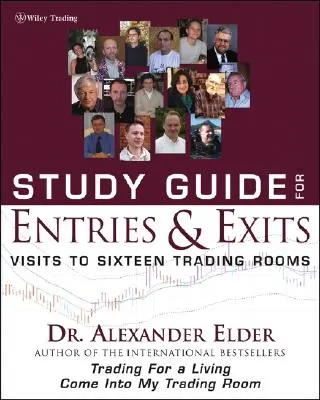 Studienführer für Entries and Exits: Besuche in 16 Handelssälen - Study Guide for Entries and Exits: Visits to 16 Trading Rooms