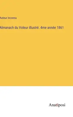Almanach du Voleur illustr. 4me anne 1861