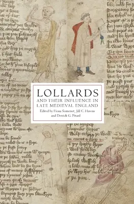 Die Lollards und ihr Einfluss im spätmittelalterlichen England - Lollards and Their Influence in Late Medieval England