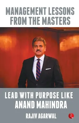 Führen mit Ziel wie Anand Mahindra - Lead with Purpose Like Anand Mahindra