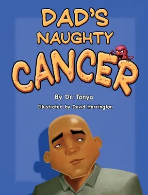 Papas frecher Krebs - Dad's Naughty Cancer