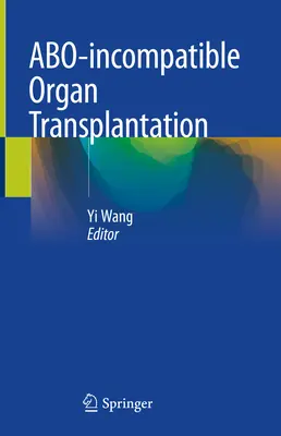 Abo-Inkompatible Organtransplantation - Abo-Incompatible Organ Transplantation