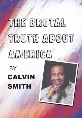 Die brutale Wahrheit über Amerika - The Brutal Truth About America