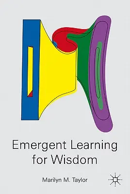 Aufstrebendes Lernen für Weisheit - Emergent Learning for Wisdom