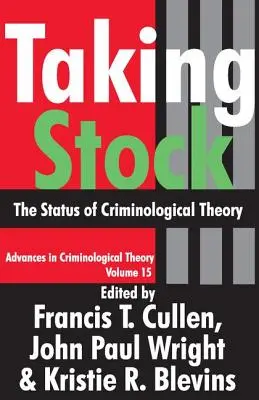 Eine Bestandsaufnahme: Der Status der kriminologischen Theorie - Taking Stock: The Status of Criminological Theory