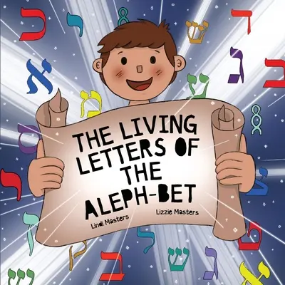 Die lebendigen Buchstaben des Aleph-Bet - The Living Letters of the Aleph-Bet