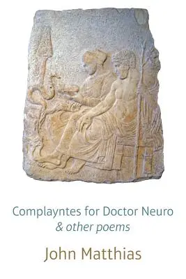 Complayntes für Doktor Neuro & andere Gedichte - Complayntes for Doctor Neuro & other poems