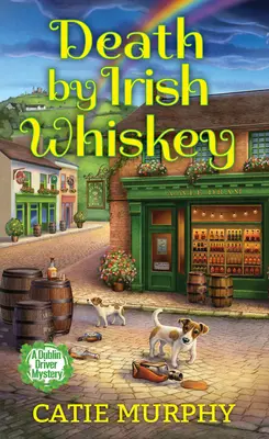 Tod durch irischen Whiskey - Death by Irish Whiskey