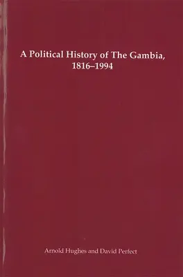 Eine politische Geschichte Gambias, 1816-1994 - A Political History of the Gambia, 1816-1994