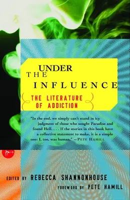 Unter dem Einfluß: Die Literatur der Sucht - Under the Influence: The Literature of Addiction