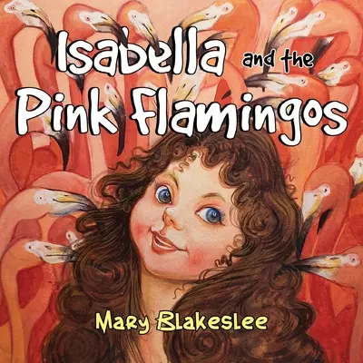 Isabella und die rosa Flamingos - Isabella and the Pink Flamingos