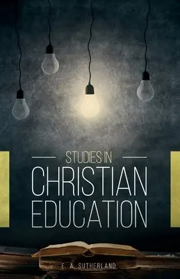 Studien zur christlichen Erziehung - Studies in Christian Education