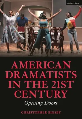 Amerikanische Dramatiker im 21. Jahrhundert: Türen öffnen - American Dramatists in the 21st Century: Opening Doors