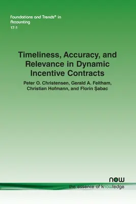 Rechtzeitigkeit, Genauigkeit und Relevanz in dynamischen Anreizverträgen - Timeliness, Accuracy, and Relevance in Dynamic Incentive Contracts