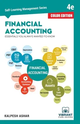 Grundlagen der Finanzbuchhaltung, die Sie schon immer wissen wollten: 4. Auflage (Self-Learning Management Series) (COLOR EDITION) - Financial Accounting Essentials You Always Wanted To Know: 4th Edition (Self-Learning Management Series) (COLOR EDITION)