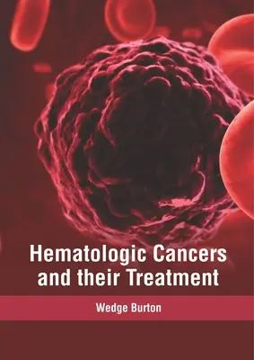 Hämatologische Krebserkrankungen und ihre Behandlung - Hematologic Cancers and Their Treatment