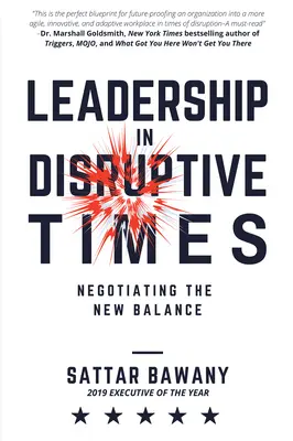 Führung in unruhigen Zeiten: Das neue Gleichgewicht verhandeln - Leadership In Disruptive Times: Negotiating the New Balance