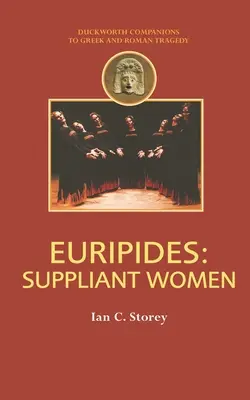 Euripides: Bittstellerinnen - Euripides: Suppliant Women
